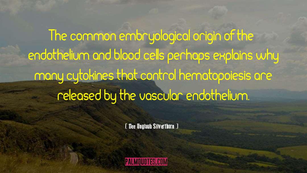 Scientia Vascular quotes by Dee Unglaub Silverthorn