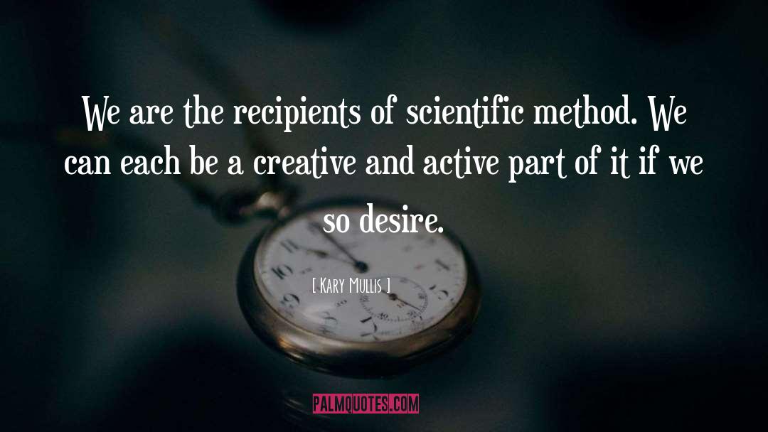 Scientific Abstraction quotes by Kary Mullis