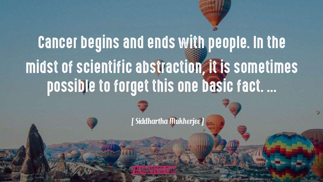 Scientific Abstraction quotes by Siddhartha Mukherjee