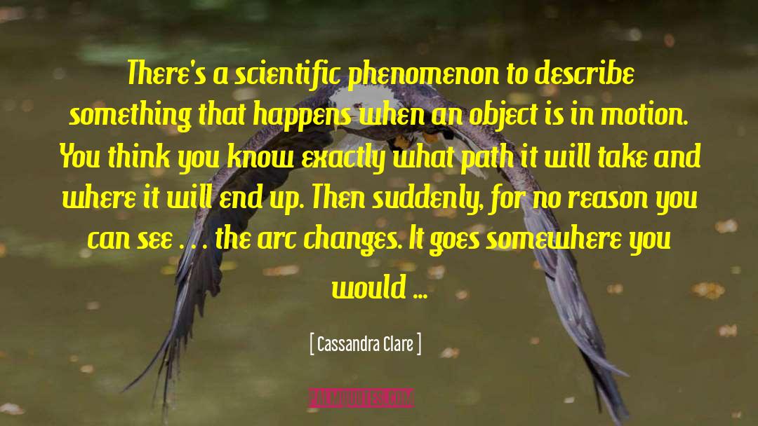 Scientific Achievement quotes by Cassandra Clare