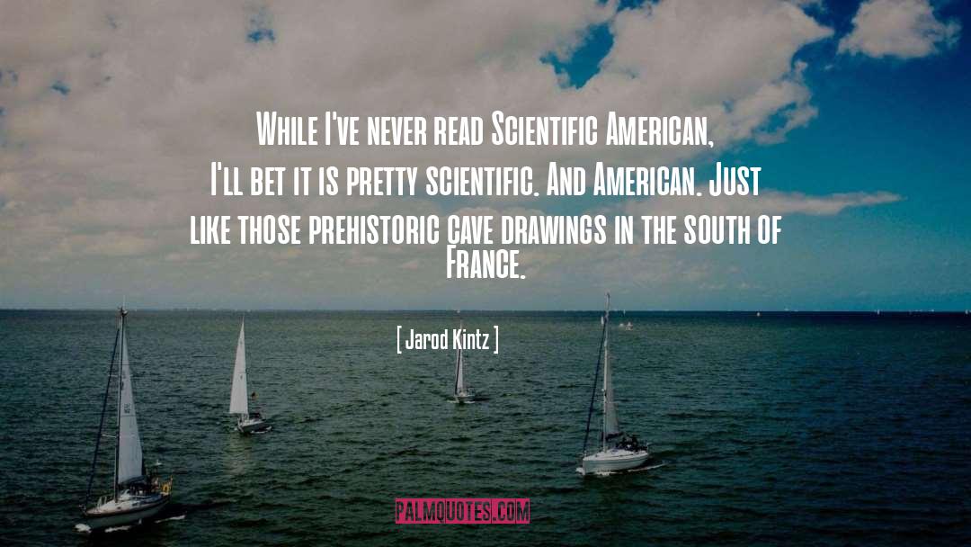 Scientific American quotes by Jarod Kintz