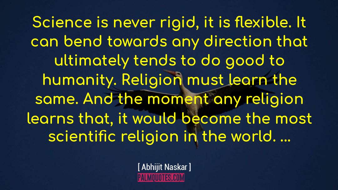 Scientific Approach quotes by Abhijit Naskar