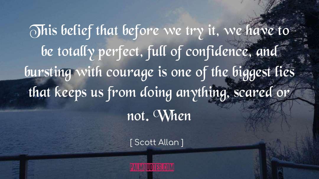 Scientific Belief quotes by Scott Allan