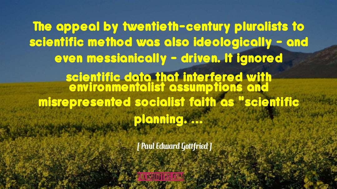 Scientific Data quotes by Paul Edward Gottfried