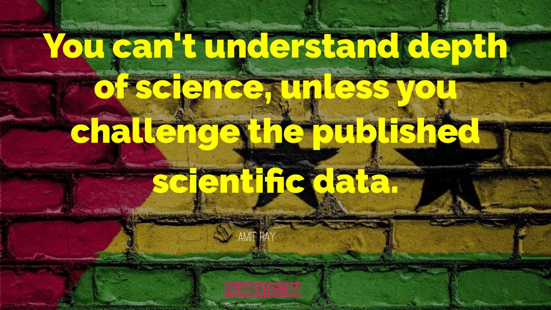 Scientific Data quotes by Amit Ray