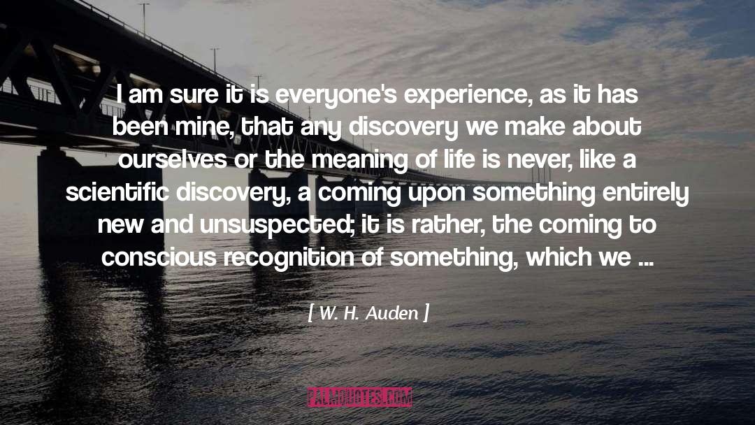 Scientific Discovery quotes by W. H. Auden