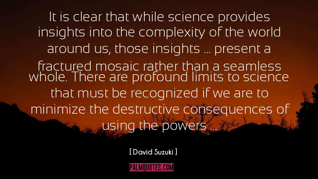 Scientific Discovery quotes by David Suzuki