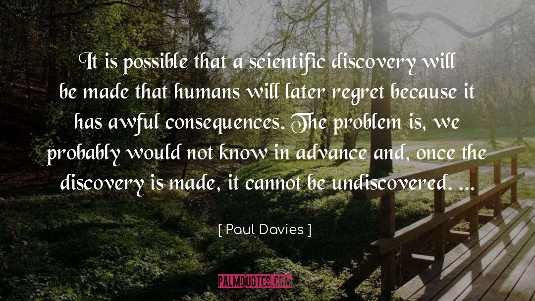 Scientific Discovery quotes by Paul Davies