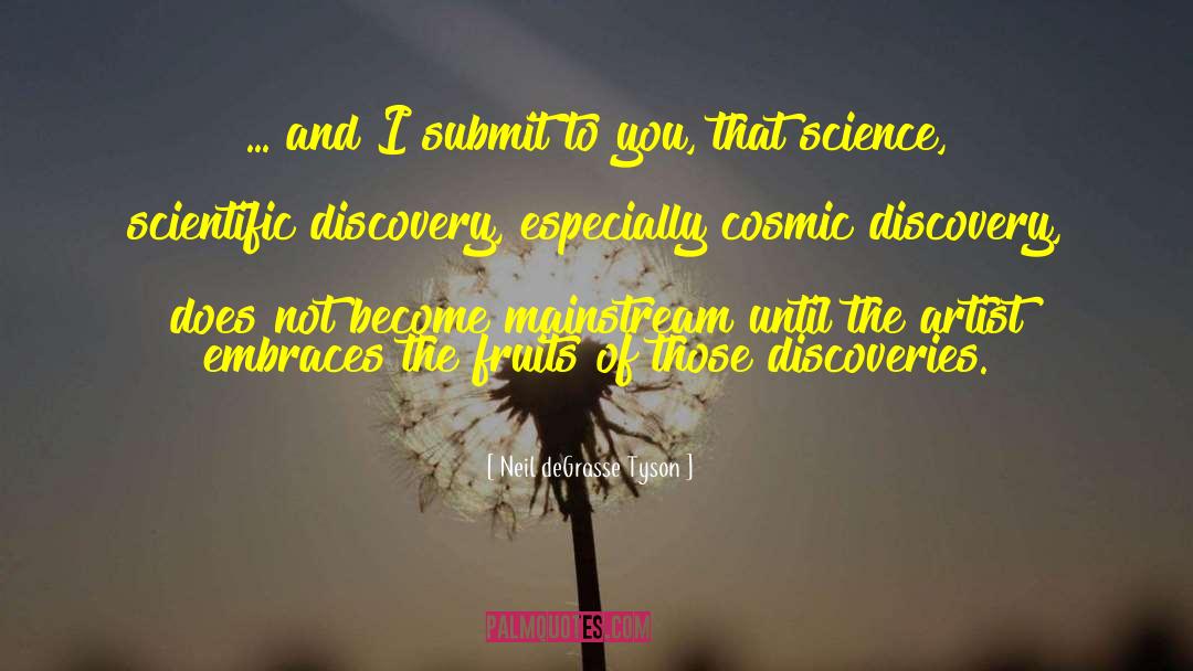 Scientific Discovery quotes by Neil DeGrasse Tyson