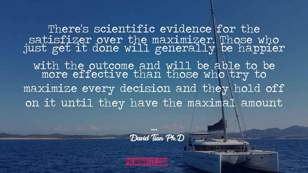 Scientific Evidence quotes by David Tian Ph.D