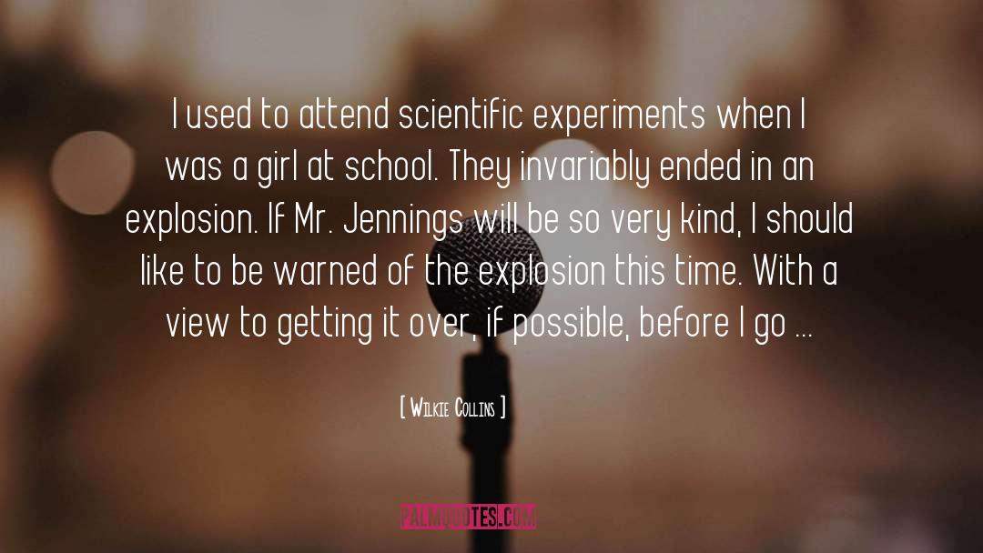 Scientific Experiments quotes by Wilkie Collins