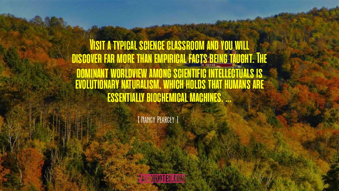 Scientific Experiments quotes by Nancy Pearcey