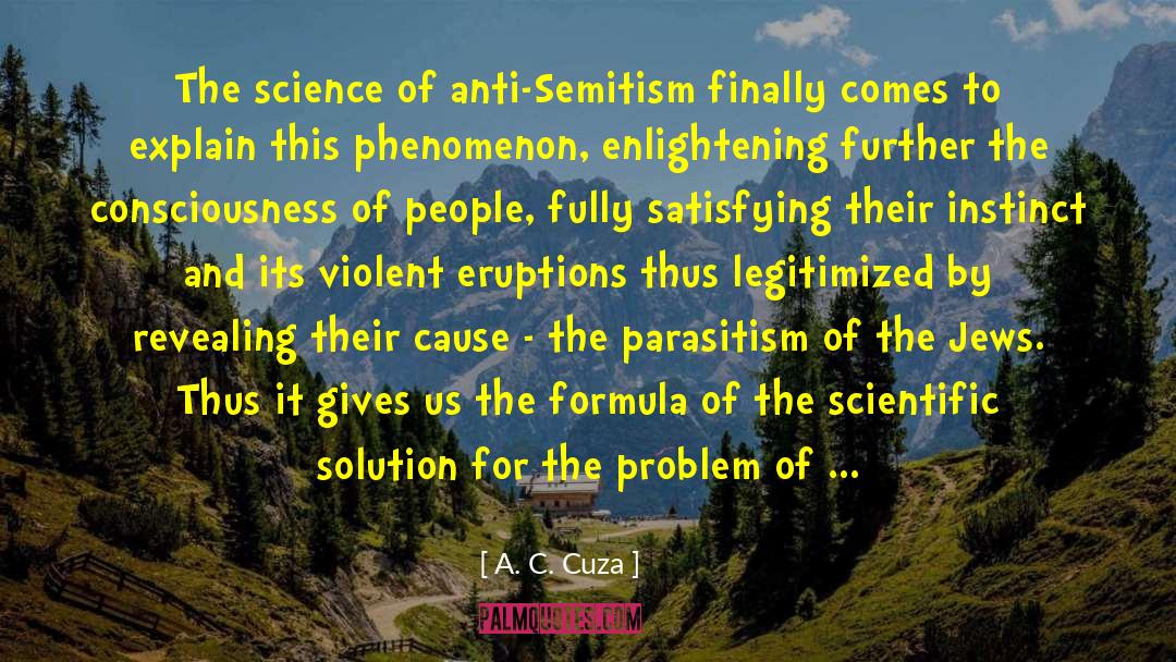 Scientific Experiments quotes by A. C. Cuza