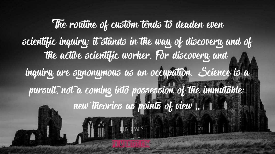 Scientific Inquiry quotes by John Dewey
