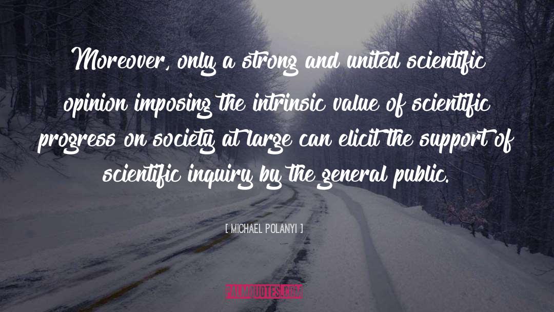 Scientific Inquiry quotes by Michael Polanyi