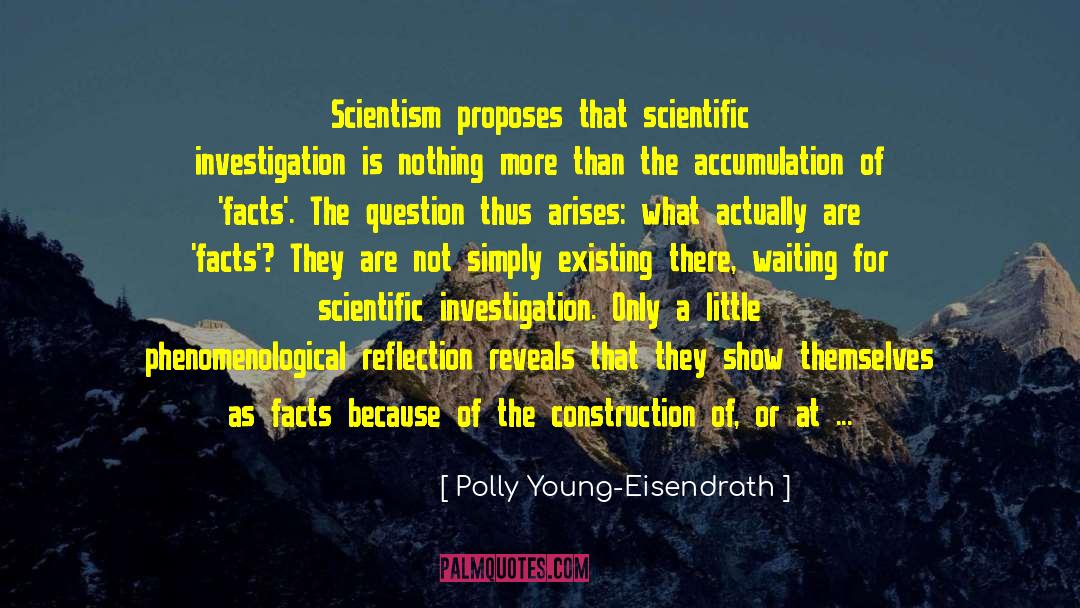 Scientific Investigation quotes by Polly Young-Eisendrath