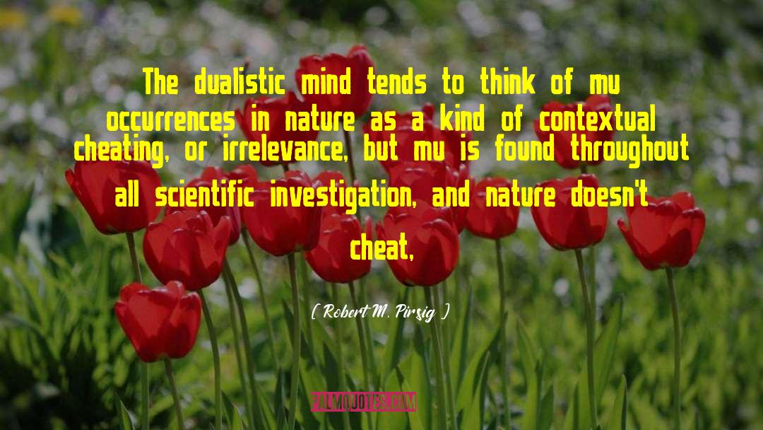 Scientific Investigation quotes by Robert M. Pirsig