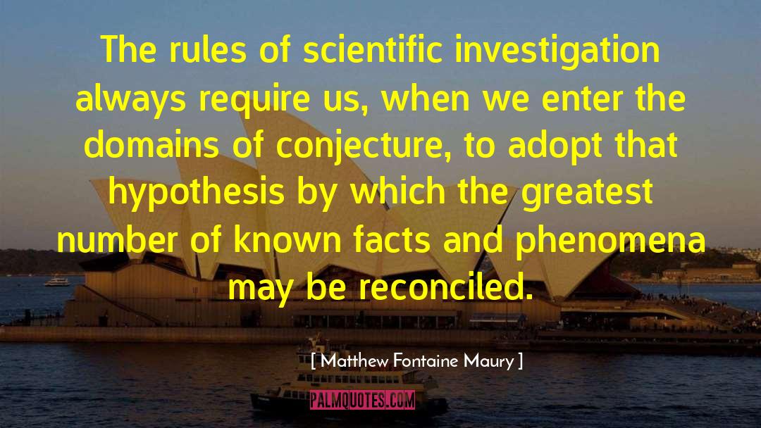 Scientific Investigation quotes by Matthew Fontaine Maury