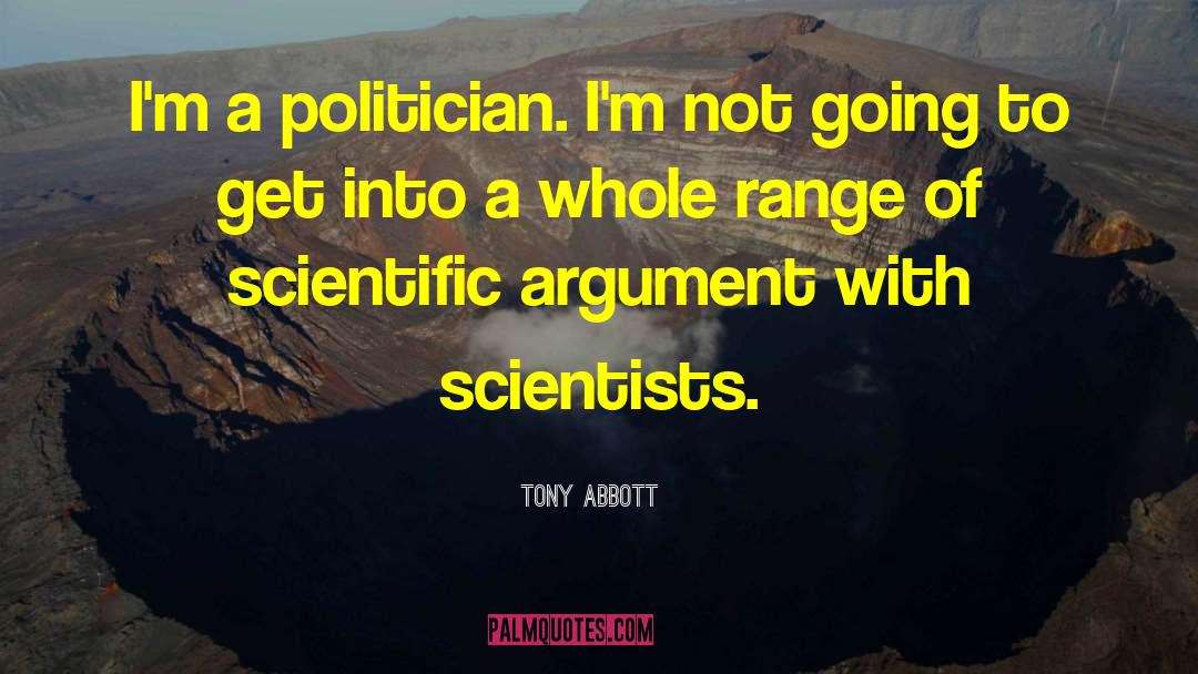 Scientific Investigation quotes by Tony Abbott