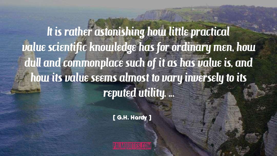 Scientific Knowledge quotes by G.H. Hardy