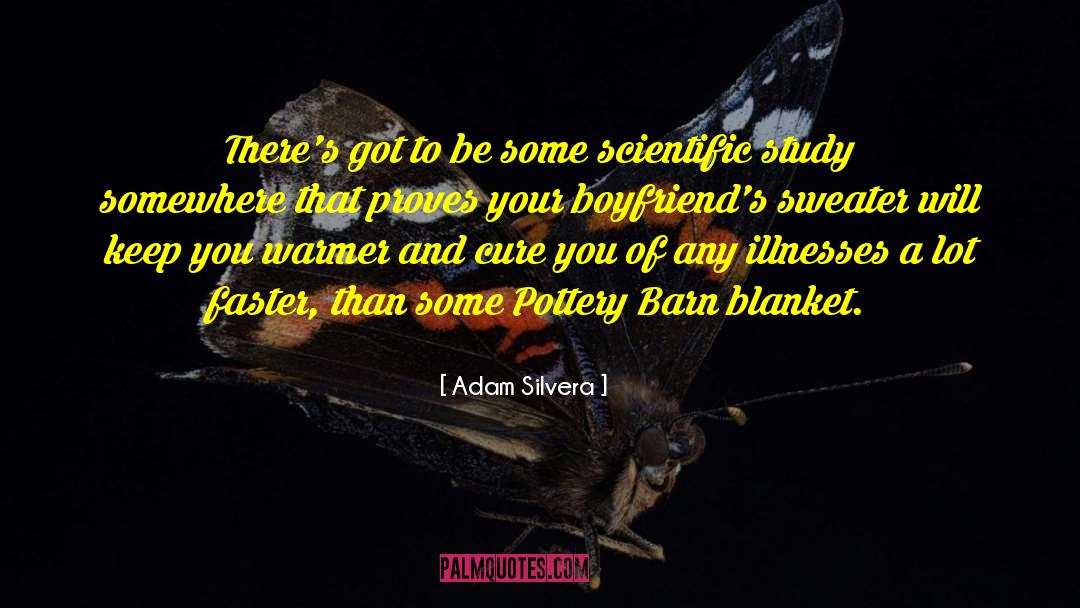 Scientific Language quotes by Adam Silvera