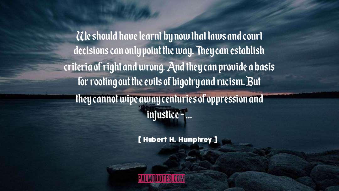 Scientific Laws quotes by Hubert H. Humphrey