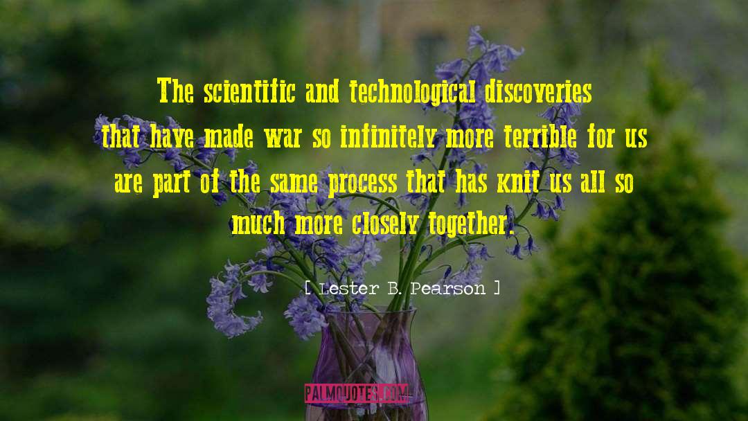 Scientific Literacy quotes by Lester B. Pearson