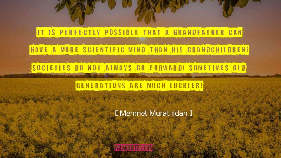 Scientific Marvels quotes by Mehmet Murat Ildan
