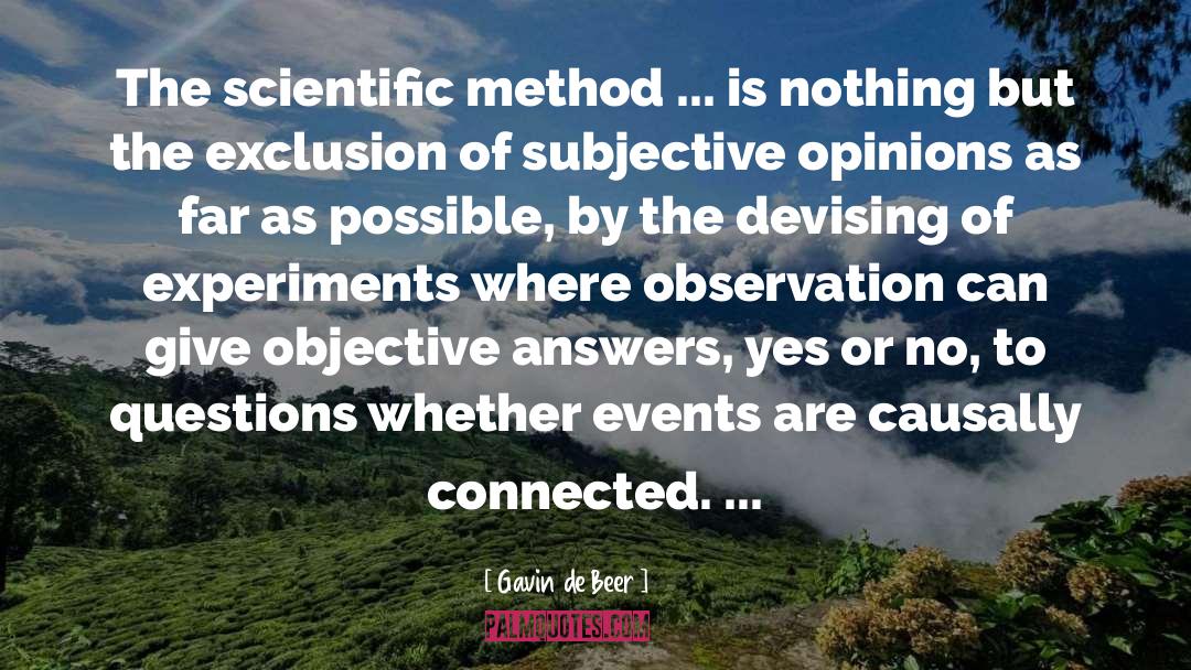 Scientific Method quotes by Gavin De Beer