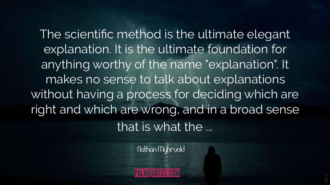 Scientific Method quotes by Nathan Myhrvold