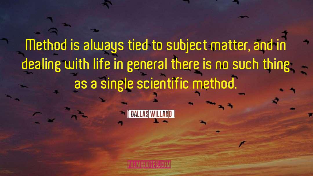 Scientific Methodethod quotes by Dallas Willard