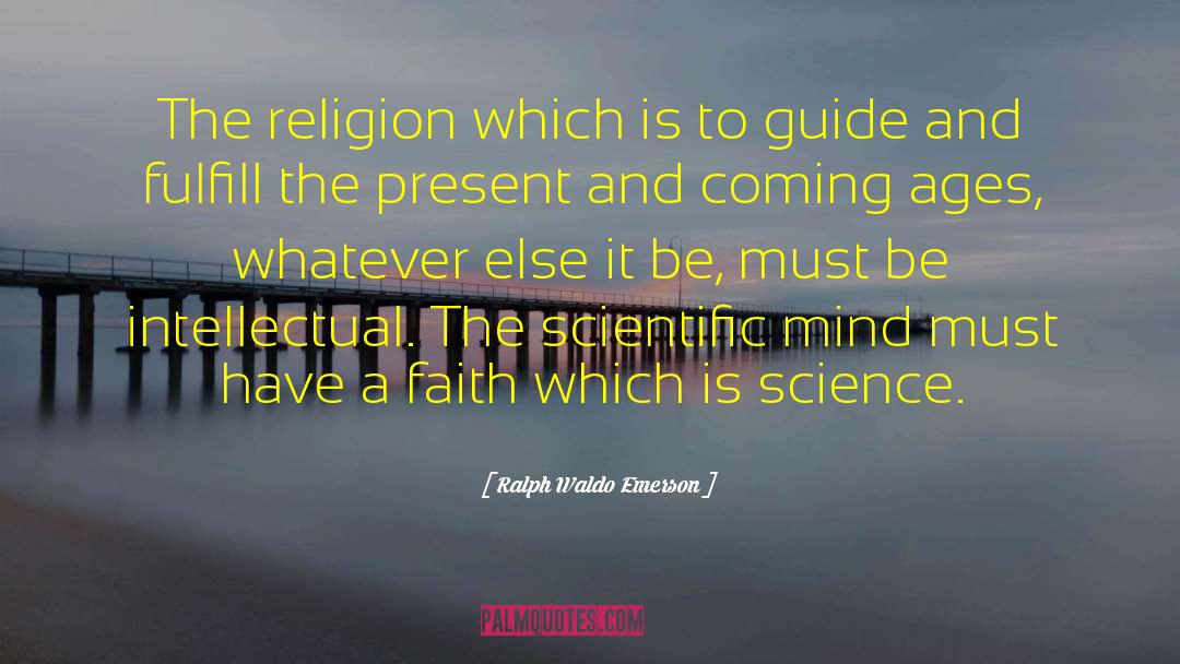 Scientific Mind quotes by Ralph Waldo Emerson