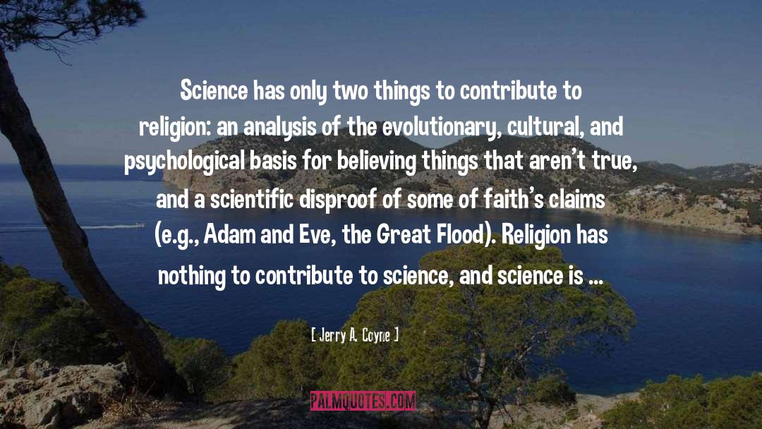 Scientific Objectivity quotes by Jerry A. Coyne