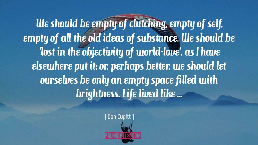 Scientific Objectivity quotes by Don Cupitt