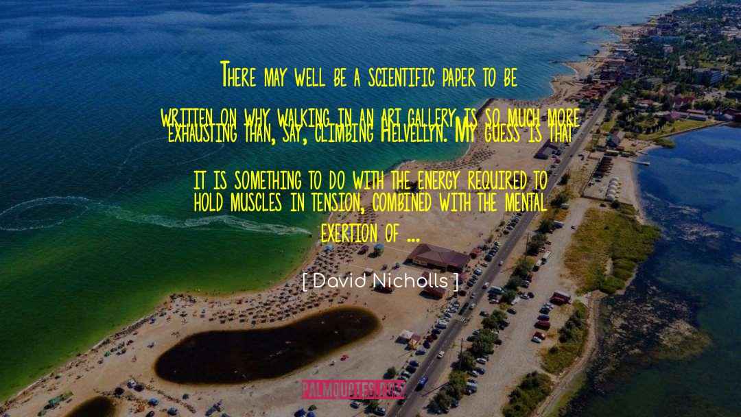 Scientific Process quotes by David Nicholls