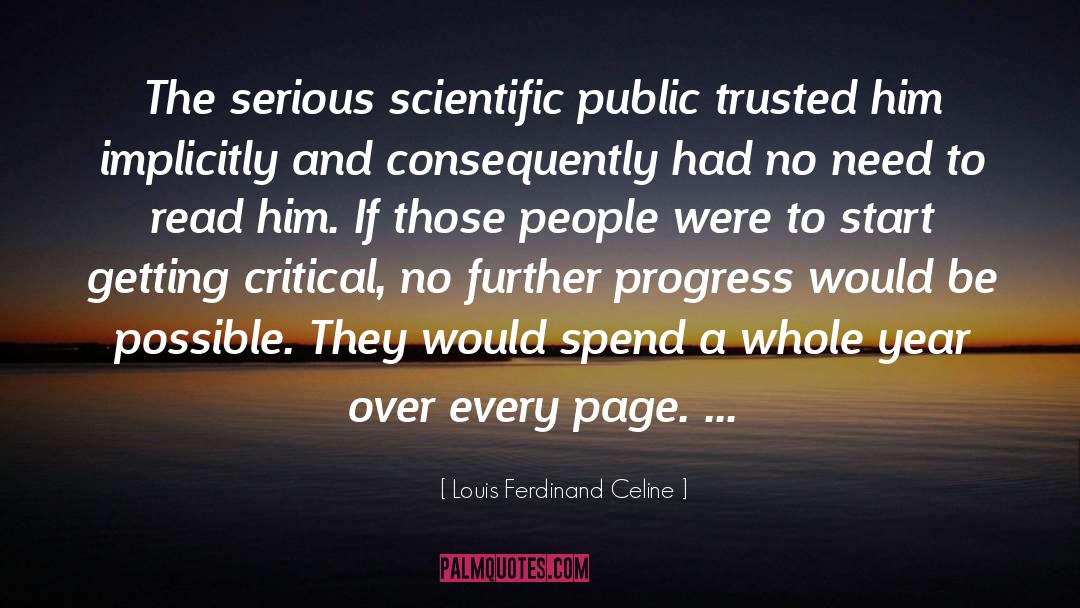 Scientific Process quotes by Louis Ferdinand Celine