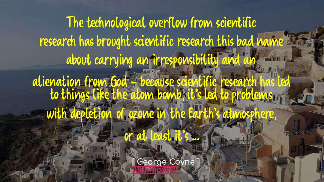 Scientific Research quotes by George Coyne