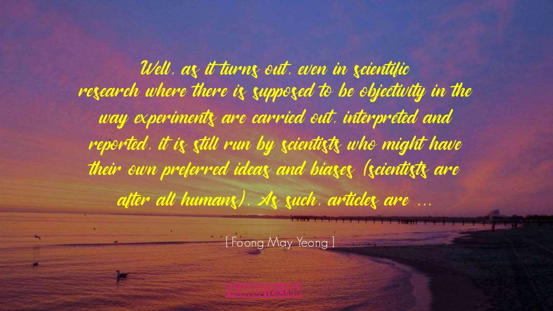 Scientific Research quotes by Foong May Yeong