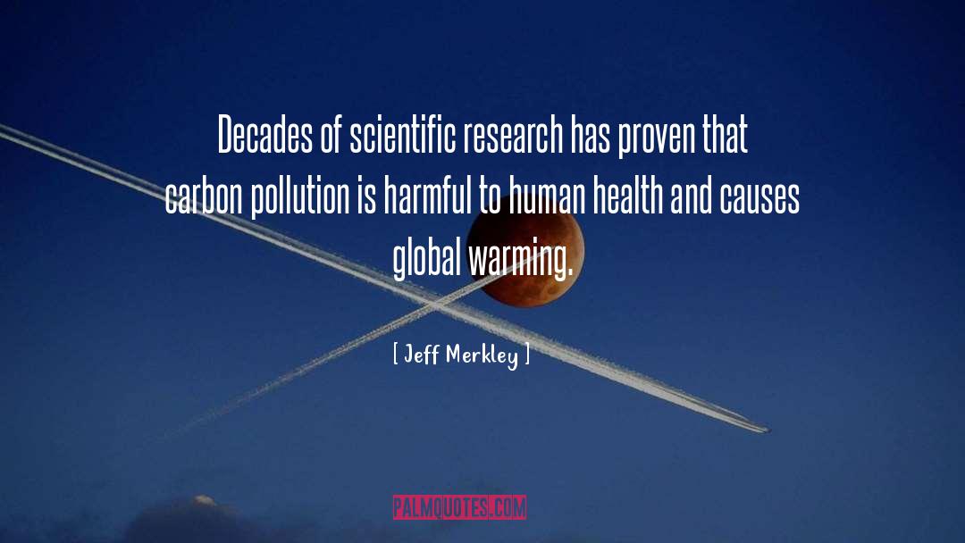 Scientific Research quotes by Jeff Merkley