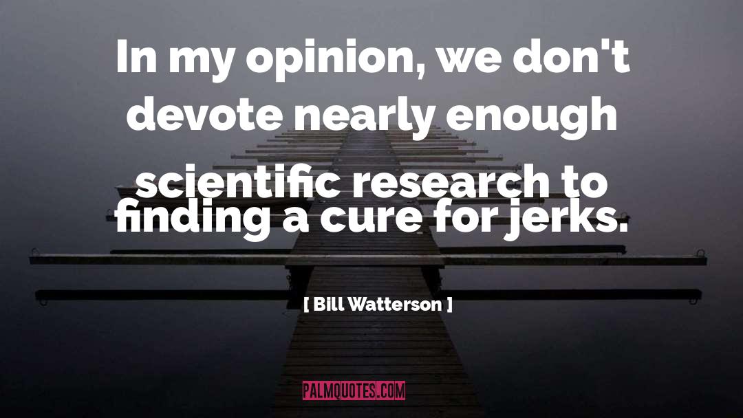 Scientific Research quotes by Bill Watterson