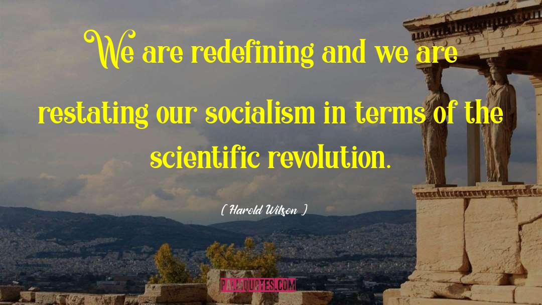 Scientific Revolution quotes by Harold Wilson