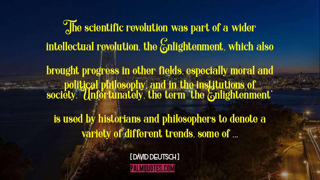Scientific Revolution quotes by David Deutsch