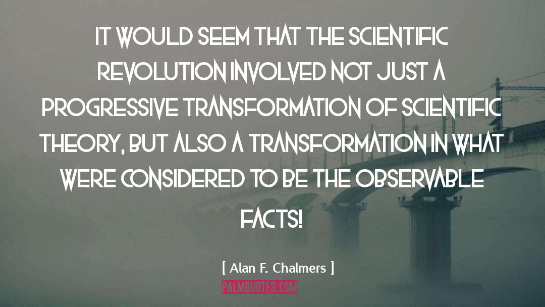 Scientific Revolution quotes by Alan F. Chalmers