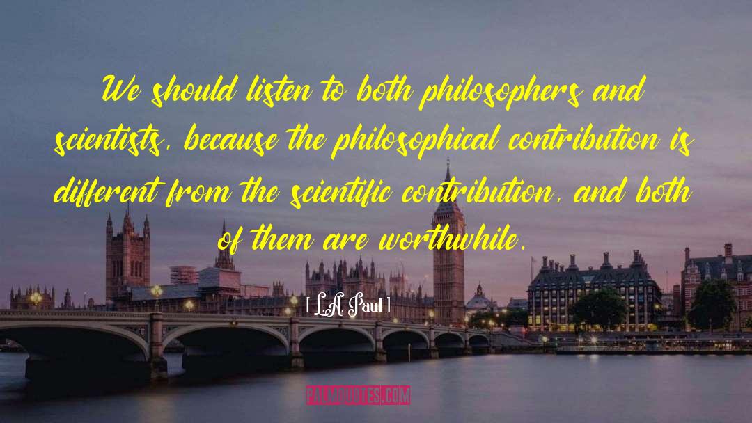 Scientific Socialism quotes by L.A. Paul