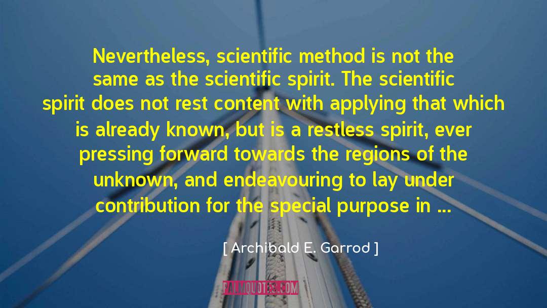 Scientific Spirit quotes by Archibald E. Garrod