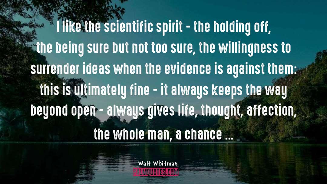 Scientific Spirit quotes by Walt Whitman