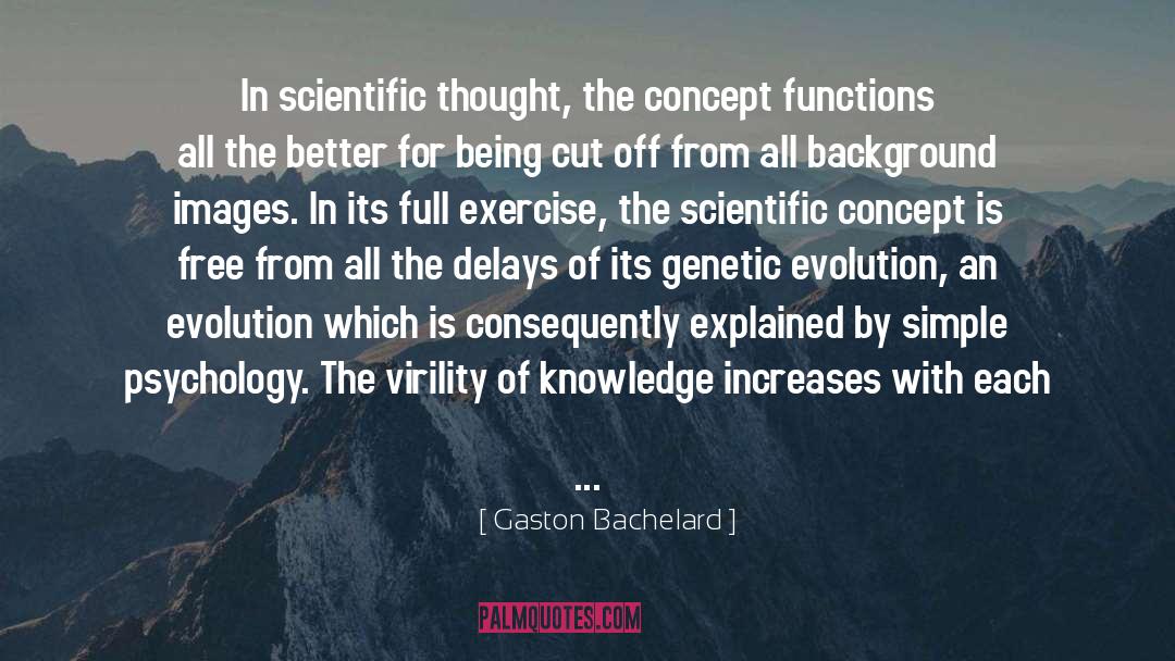 Scientific Thought quotes by Gaston Bachelard