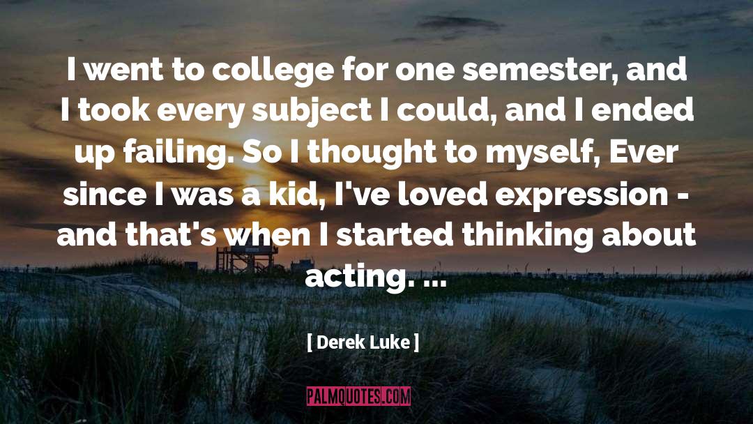 Scientific Thought quotes by Derek Luke