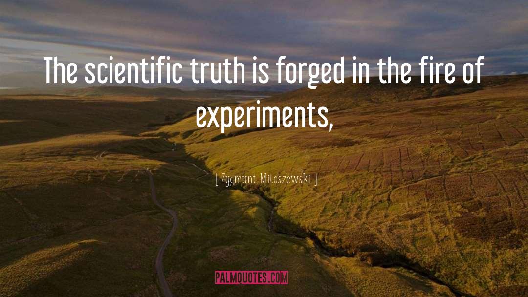 Scientific Truth quotes by Zygmunt Miloszewski