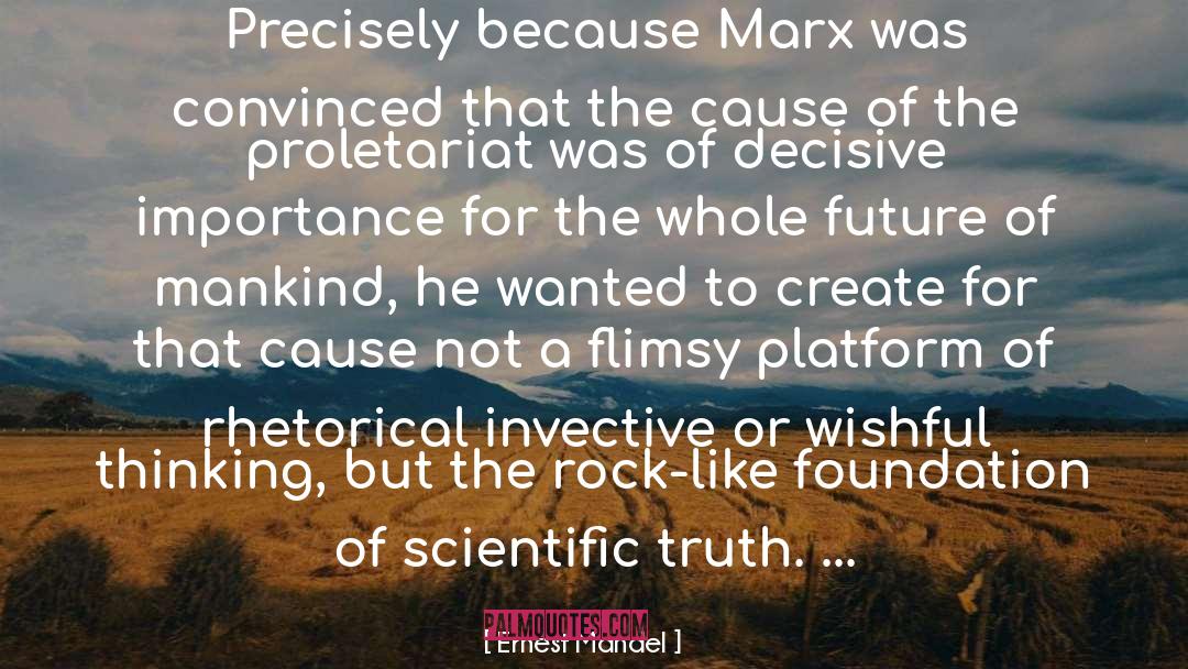 Scientific Truth quotes by Ernest Mandel